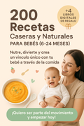 200 Recetas Caseras y Naturales para Bebés